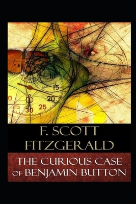 The Curious Case of Benjamin Button Illustrated by F. Scott Fitzgerald