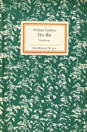 Der Bär. Erzählung by William Faulkner