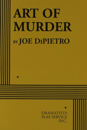 Art Of Murder by Joe DiPietro