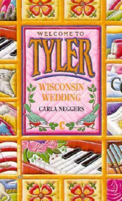 Wisconsin Wedding by Carla Neggers