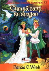 Cum sa cauti un dragon by Patricia C. Wrede