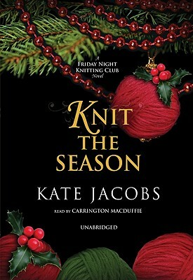 Knit the Season by Kate Jacobs