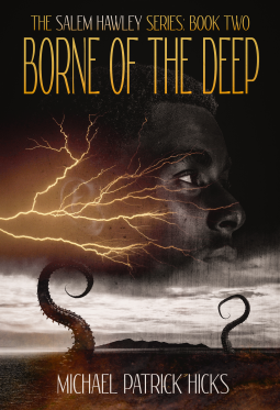 Borne of the Deep by Michael Patrick Hicks