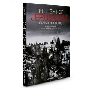 The Light of Jerusalem by Elie Wiesel