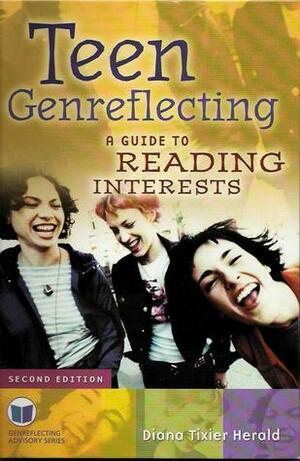 Teen Genreflecting: A Guide to Reading Interests (Genreflecting Advisory Series) by Diana Tixier Herald