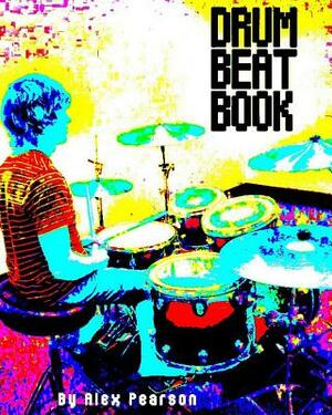 Drum Beat Book by Alex Pearson