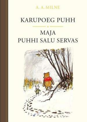 Karupoeg Puhh. Maja Puhhi salu servas by Valter Rummel, Ernest H. Shepard, Harald Rajamets, A.A. Milne