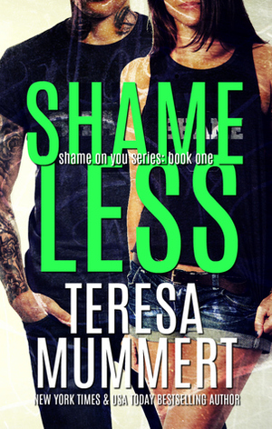 Shameless by Teresa Mummert