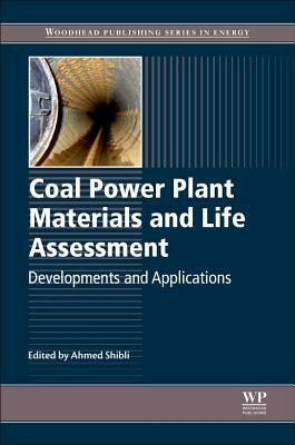 Coal Power Plant Materials and Life Assessment: Developments and Applications by 