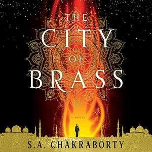 The City of Brass by S.A. Chakraborty