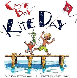Caye Boy and Kite Day by Jessica Retseck Wigh