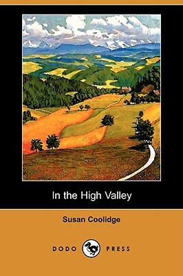 In the High Valley by Susan Coolidge