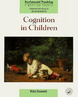 Cognition in Children by Usha Goswami