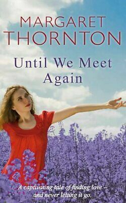 Until We Meet Again by Margaret Thornton