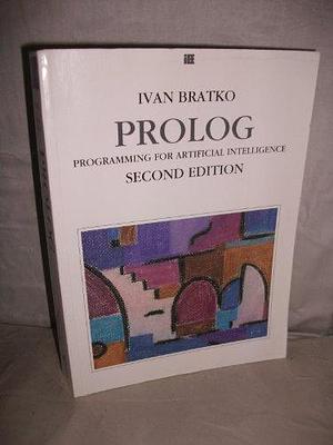 Prolog Programming for Artificial Intelligence by Ivan Bratko