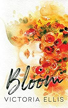 Bloom by Victoria Ellis