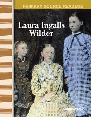 Laura Ingalls Wilder (Expanding & Preserving the Union) by Christi E. Parker