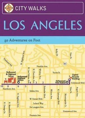 City Walks: Los Angeles: 50 Adventures on Foot by Eric Hiss, Bart Wright