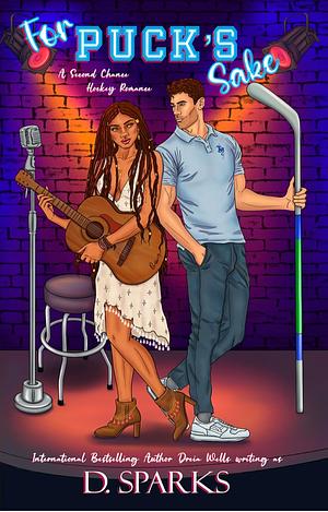 For Puck's Sake by D. Sparks