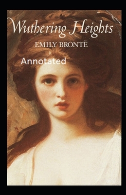 Wuthering Heights Annotated by Emily Brontë