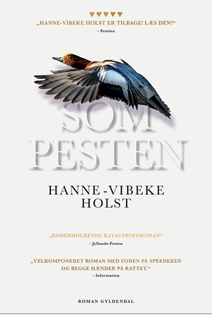 Som pesten by Hanne-Vibeke Holst