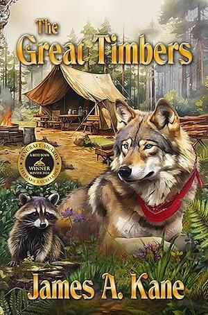 The Great Timbers by Erica Summers, James A. Kane