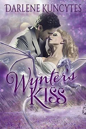 Wynter's Kiss by Darlene M. Kuncytes