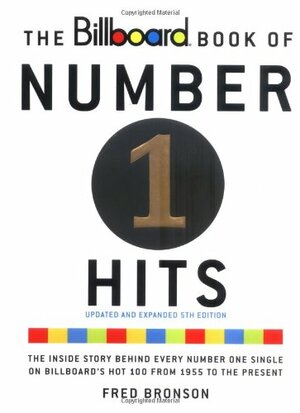 The Billboard Book of Number One Hits by Fred Bronson