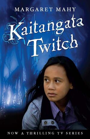 Kaitangata Twitch by Margaret Mahy