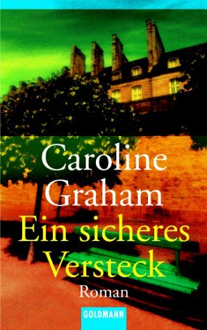 Ein Sicheres Versteck by Caroline Graham