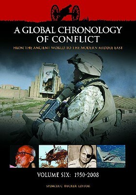 A Global Chronology of Conflict: From the Ancient World to the Modern Middle East 6V by 