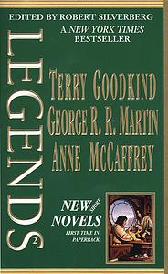 Legends 2: Stories By The Masters of Modern Fantasy by Terry Goodkind, Robert Silverberg, George R.R. Martin, Anne McCaffrey