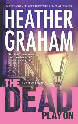 The Dead Play on by Heather Graham