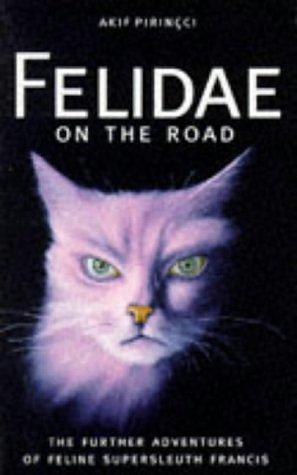 Felidae on the road by Akif Pirinçci