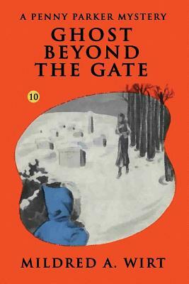 Ghost Beyond the Gate by Mildred A. Wirt