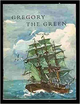 Gregory the Green by Sheila K. McCullagh