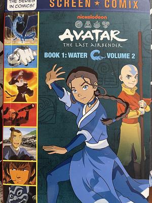 Avatar the Last Airbender: Book 1: Water, Volume 2 by Nickelodeon Publishing