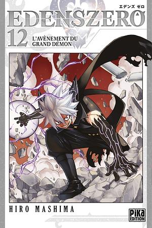 Edens Zero, Tome 12 : L'avènement du grand démon by Hiro Mashima