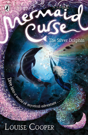 The Silver Dolphin by Louise Cooper