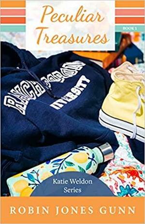 Peculiar Treasures: Katie Weldon Series #1 by Robin Jones Gunn