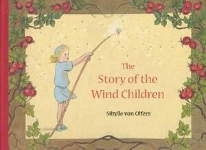 The Story of the Wind Children by Sibylle von Olfers