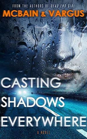 Casting Shadows Everywhere by Tim McBain, L.T. Vargus