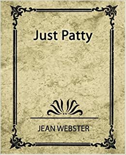 Just Patty by Jean Webster