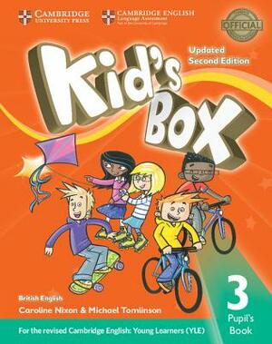 Kid's Box Level 3 Pupil's Book British English by Michael Tomlinson, Caroline Nixon