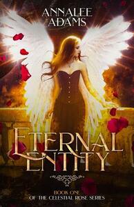 Eternal Entity by Annalee Adams