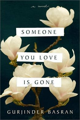 Someone You Love Is Gone by Gurjinder Basran