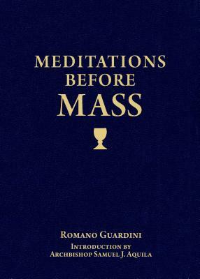 Meditations Before Mass by 