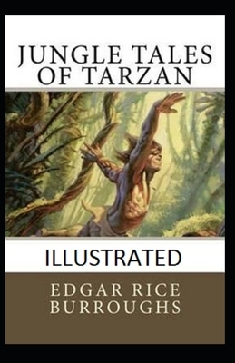 Jungle Tales of Tarzan illustrated by Edgar Rice Burroughs