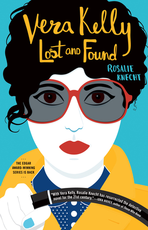 Vera Kelly: Lost and Found by Rosalie Knecht