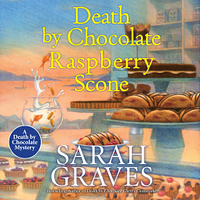 Death by Chocolate Raspberry Scone by Sarah Graves